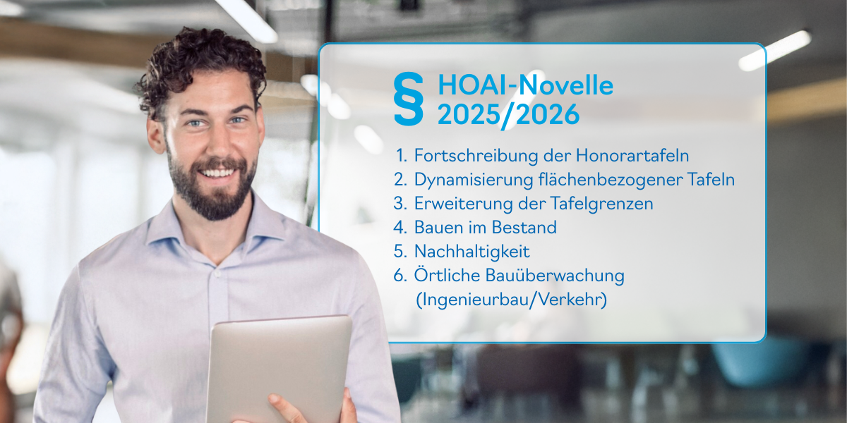 HOAI-Novelle 2025/2026: Änderungen von Honorartafeln über Bauen im Bestand zu örtliche Bauüberwachung