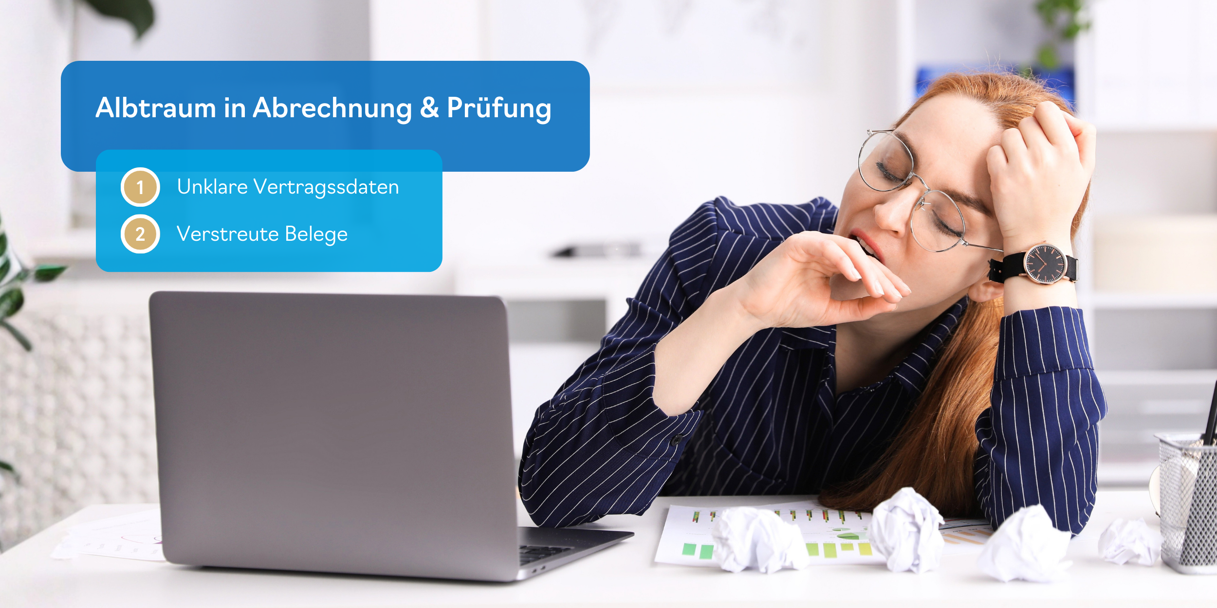 Jahresabschluss IT-Dienstleister: Albtraum in Abrechnung und Prüfung – unklare Vertragsdaten und verstreute Belege. Visualisiert mit gähnender Frau vor Bildschirm.